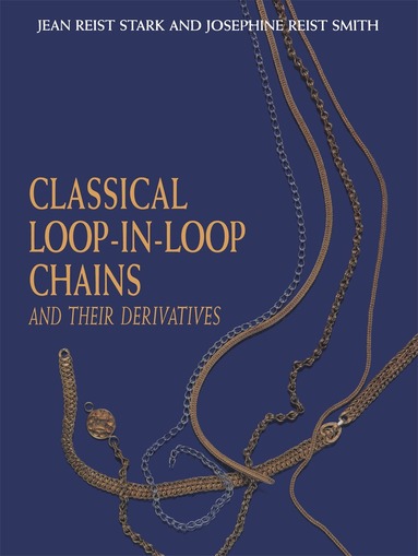 J.R. Smith - Classical Loop-in-Loop Chains, Häftad