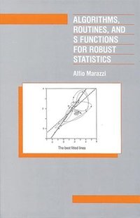 bokomslag Algorithms, Routines, and S-Functions for Robust Statistics