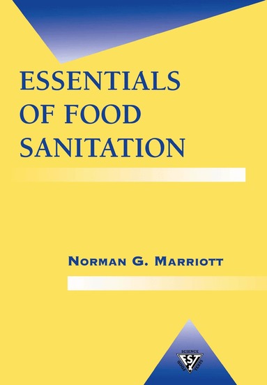 Norman G. Marriott - Essentials of Food Sanitation, Häftad