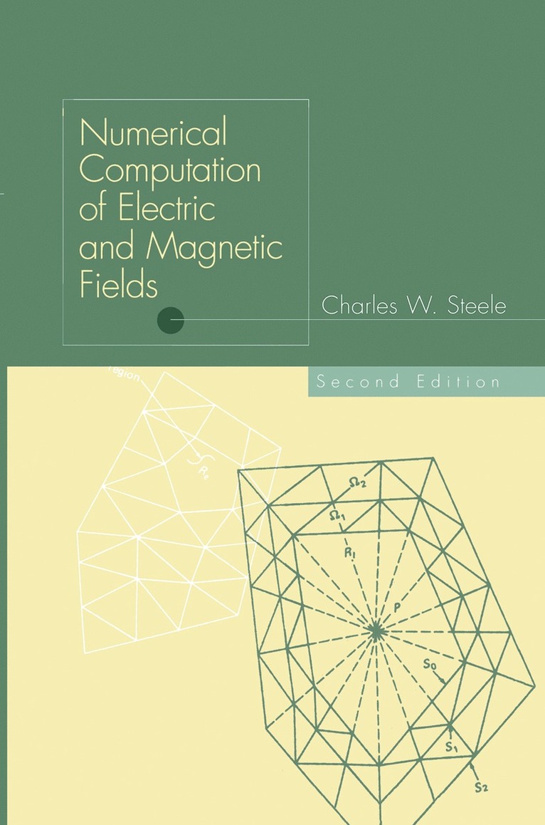 Numerical Computation of Electric and Magnetic Fields 1