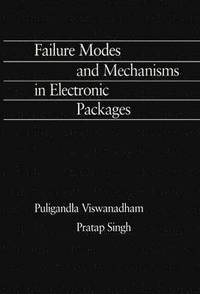 bokomslag Failure Modes and Mechanisms in Electronic Packages