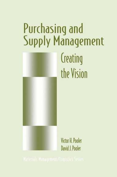 David J. Pooler, Victor H. Pooler - Purchasing and Supply Management, Inbunden