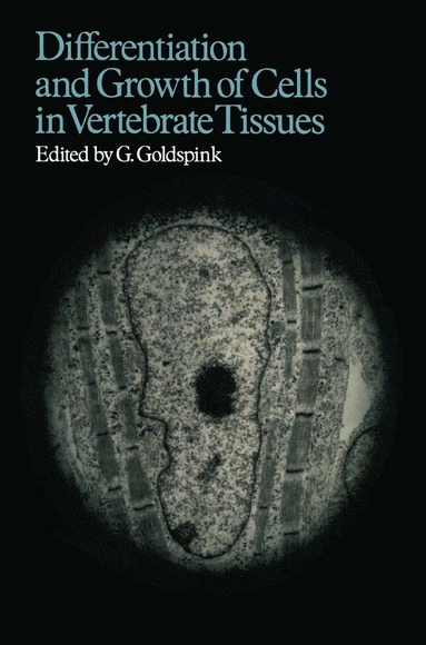 bokomslag Differentiation and Growth of Cells in Vertebrate Tissues