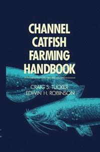 bokomslag Channel Catfish Farming Handbook