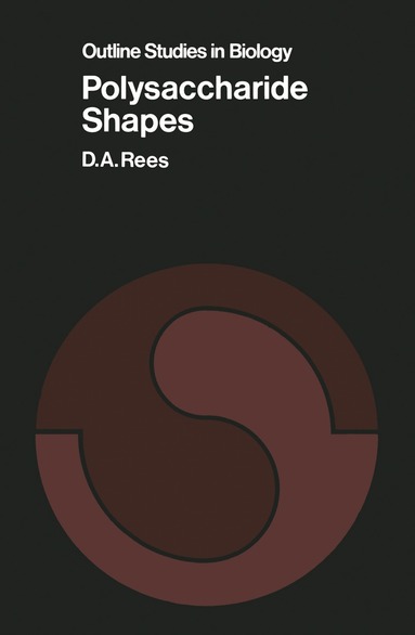 D. A. Rees - Polysaccharide Shapes, Häftad