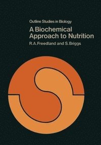 bokomslag A Biochemical Approach to Nutrition