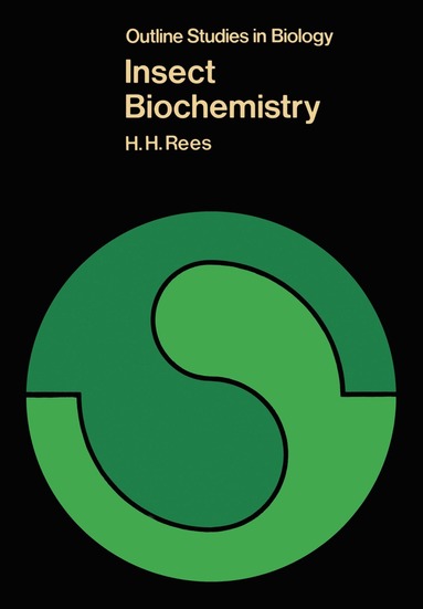 H. H. Rees - Insect Biochemistry, Häftad