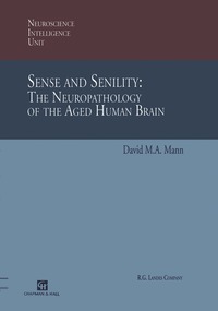 bokomslag Sense and Senility: The Neuropathology of the Aged Human Brain