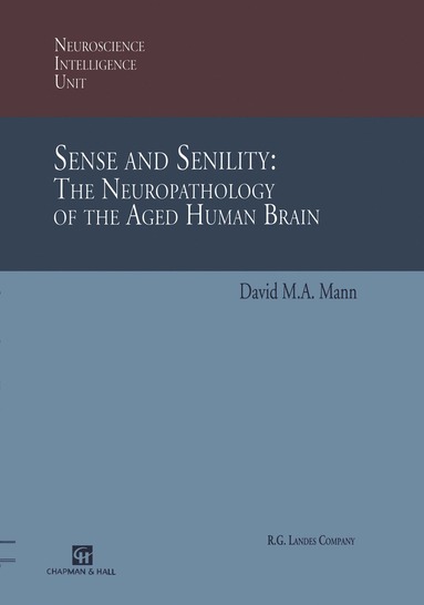 bokomslag Sense and Senility: The Neuropathology of the Aged Human Brain