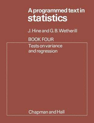 bokomslag A Programmed Text in Statistics Book 4: Tests on Variance and Regression