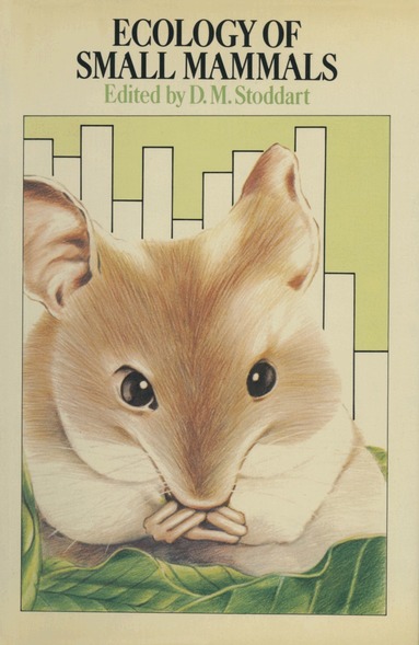 D.M. Stoddart - Ecology of small mammals, Inbunden