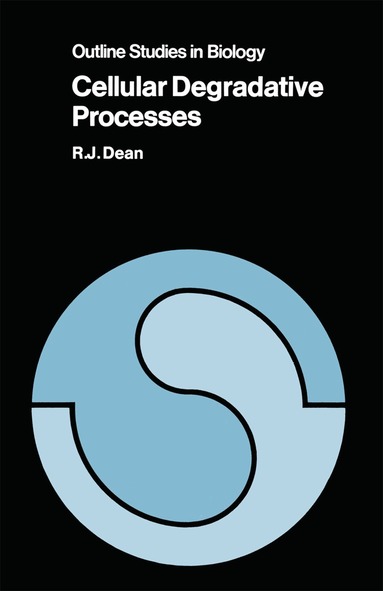 R. T. Dean - Cellular Degradative Processes, Häftad