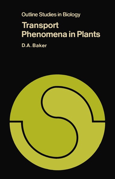 D. A. Baker - Transport Phenomena in Plants, Häftad