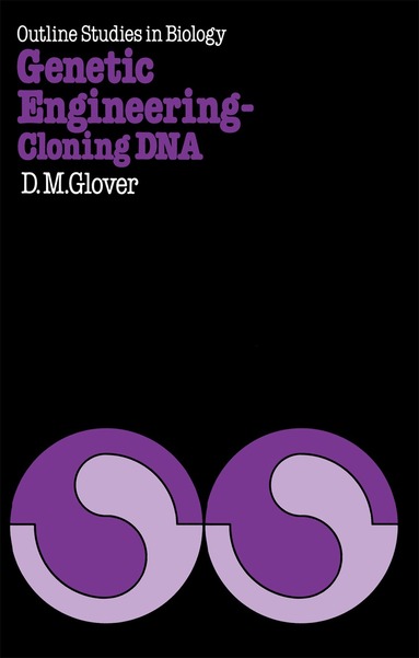 David M. Glover - Genetic Engineering Cloning DNA, Häftad