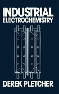 bokomslag Industrial Electrochemistry