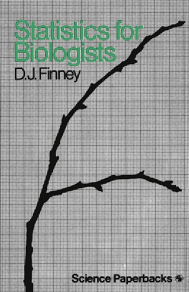 bokomslag Statistics for Biologists