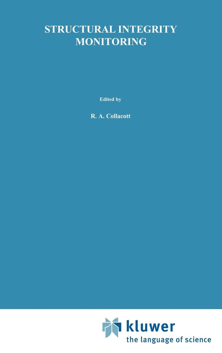 R.A. Collacott, R. a. Collacott, R. A. Collacott - Structural Integrity Monitoring, Inbunden
