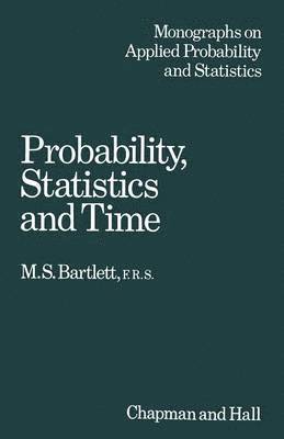 Probability, Statistics and Time 1