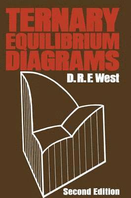 D. West, D. R. F. West - Ternary Equilibrium Diagrams, Häftad