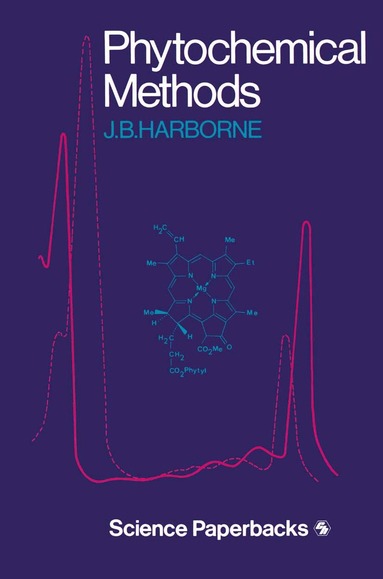 Jeffrey B. Harborne - Phytochemical Methods, Häftad