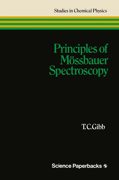 Terence Gibb - Principles of Mössbauer Spectroscopy, Häftad