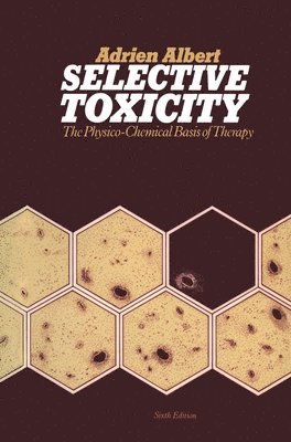 bokomslag Selective Toxicity: The physico-chemical basis of therapy