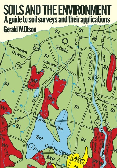 Gerald Olson - Soils and the Environment, Häftad