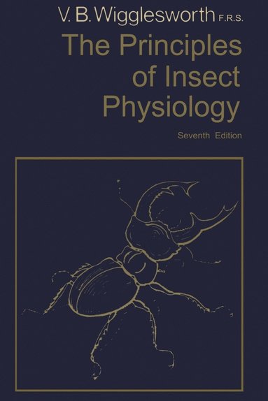 bokomslag The Principles of Insect Physiology