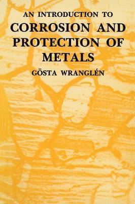 An Introduction to Corrosion and Protection of Metals 1