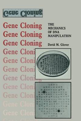 David M. Glover - Gene Cloning, Häftad