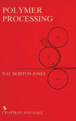 G.J. Morton-Jones, G. J. Morton-Jones - Polymer Processing, Häftad