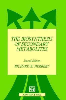R.B. Herbert, R. B. Herbert, Richard B. Herbert - Biosynthesis of Secondary Metabolites, Häftad