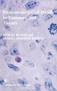 bokomslag Programmed Cell Death in Tumours and Tissues