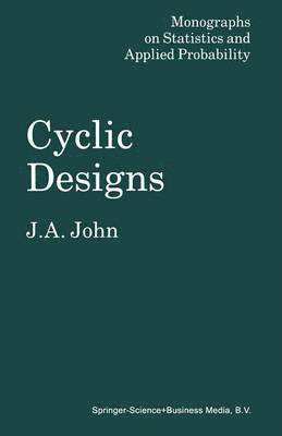 J. A. John - Cyclic Designs, Häftad