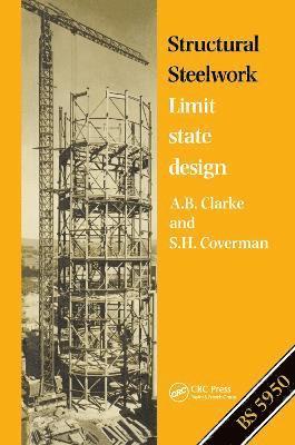 A.B. Clarke, S.H. Coverman - Structural Steelwork, Inbunden