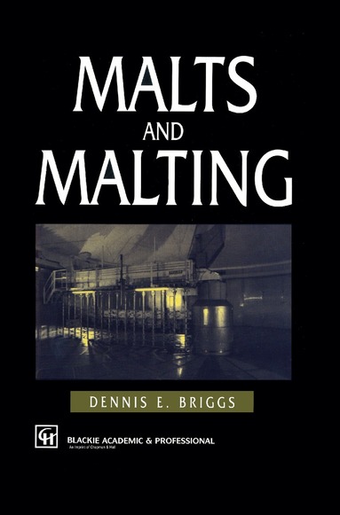 D.E. Briggs - Malts and Malting, Inbunden