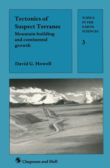 David G. Howell - Tectonics of Suspect Terranes, Häftad