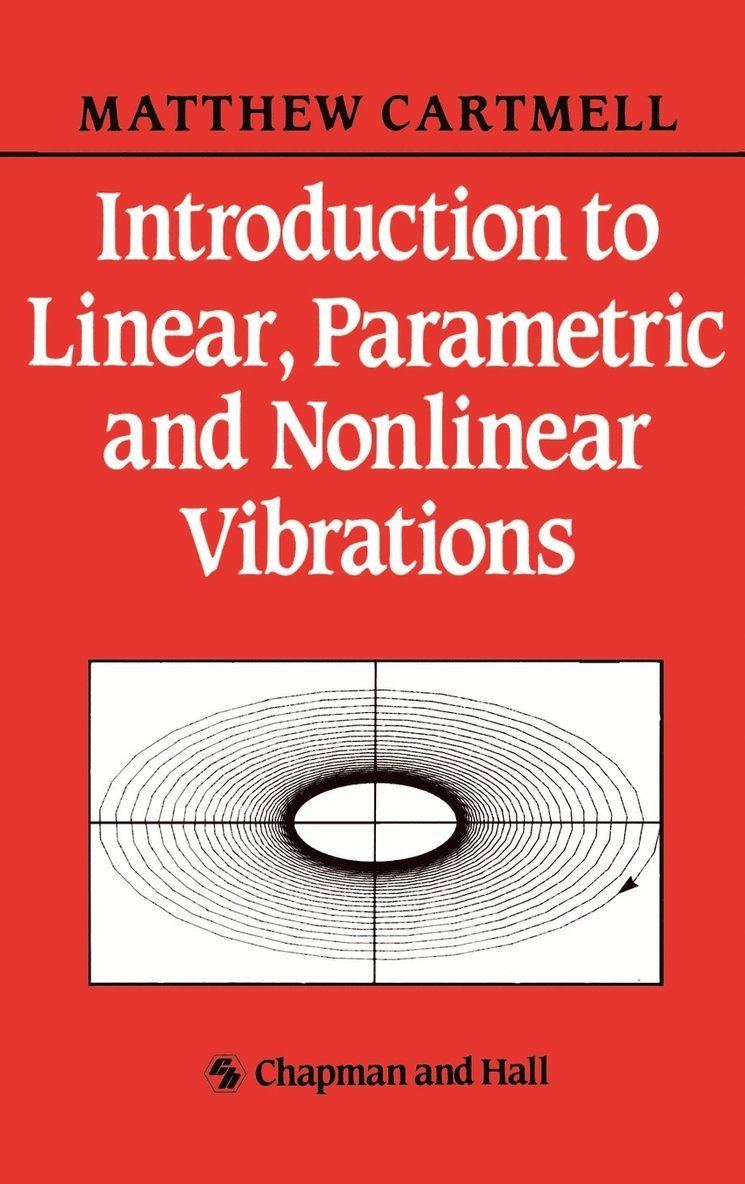 Introduction to Linear, Parametric and Non-Linear Vibrations 1