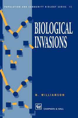 M. Williamson - Biological Invasions, Inbunden