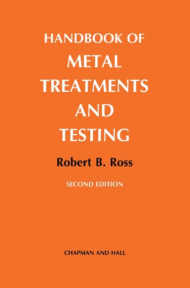 bokomslag Handbook of Metal Treatments and Testing