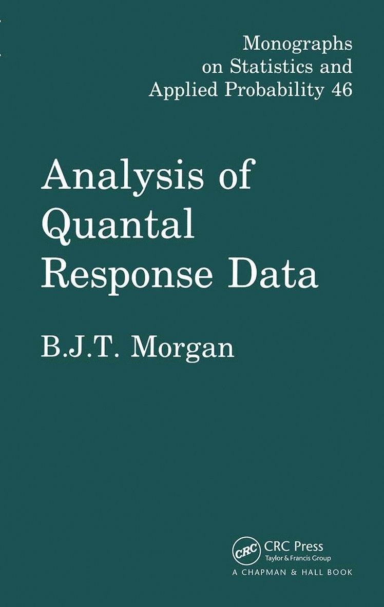 Byron J.T. Morgan, Byron J. T. Morgan, B. J. T. Morgan - Analysis of Quantal Response Data, Inbunden