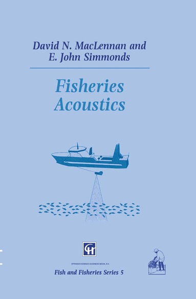 D.N. MacLennan, E.J. Simmonds - Fisheries Acoustics, Inbunden