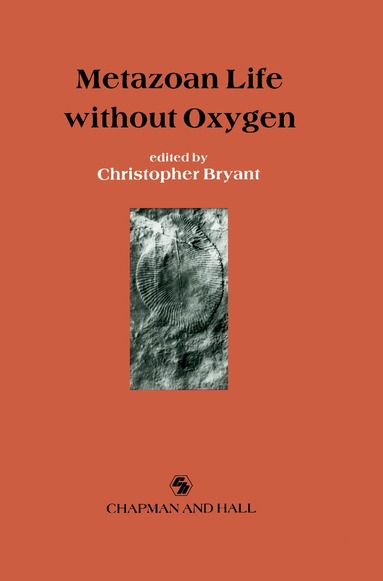 C. Bryant - Metazoan Life without Oxygen, Inbunden