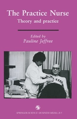 The Practice Nurse: Theory and practice 1