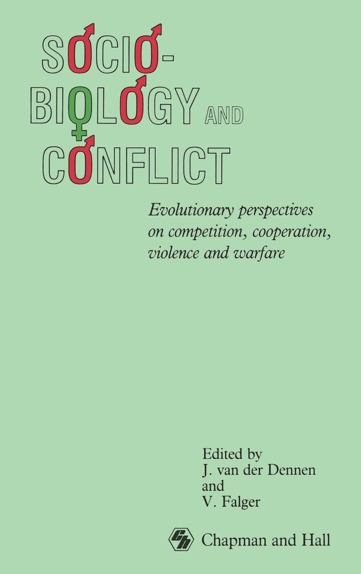 Sociobiology and Conflict 1