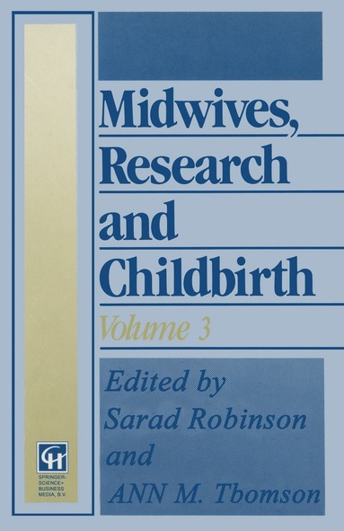 Sarah Robinson, Ann M. Thomson - Midwives, Research and Childbirth, Häftad
