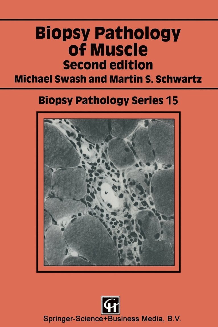 Biopsy Pathology of the Muscle 1