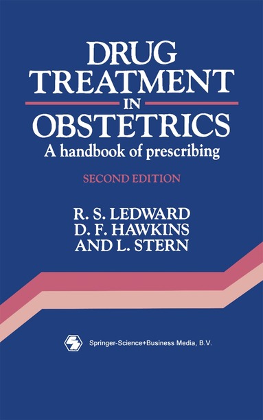 R. S. Ledward, D. F. Hawkins, Leo Stern - Drug Treatment in Obstetrics, Häftad