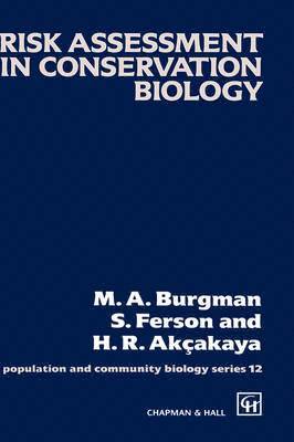 M.A. Burgman, S. Ferson, H.R. Akçakaya - Risk Assessment in Conservation Biology, Inbunden