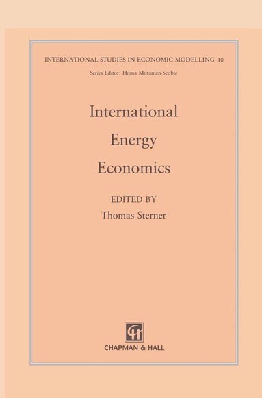 T. Sterner - International Energy Economics, Inbunden
